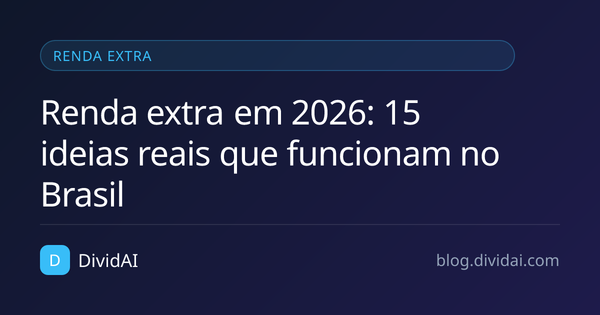 Capa do artigo Renda extra em 2026: 15 ideias reais que funcionam no Brasil
