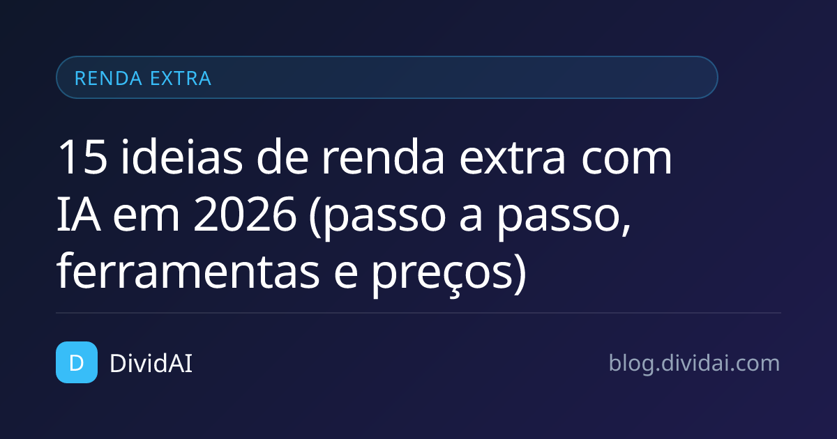 Capa do artigo 15 ideias de renda extra com IA em 2026 (passo a passo, ferramentas e preços)